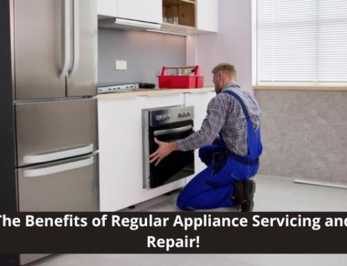 The Benefits of Regular Appliance Servicing and Repair!